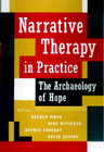 Narrative therapy in practice: The archaeology of hope