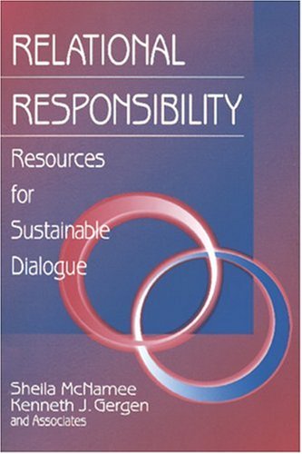 Relational Responsibility: Resources for Sustainable Dialogue