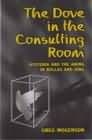 The Dove in the Consulting Room: Hysteria and the Anima in Bollas and Jung