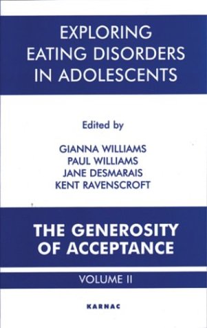 Exploring Eating Disorders in Adolescents: The Generosity of Acceptance