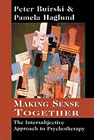 Making sense together: the intersubjective approach to psychotherapy: