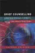 Brief Counselling: A Practical Integrative Approach: Second Edition