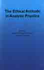 The Ethical Attitude in Analytic Practice