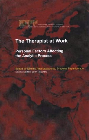 The Therapist at Work: Personal Factors Affecting the Analytic Process