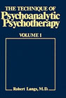 The technique of psychoanalytic psychotherapy: volume I: