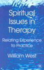 Spiritual Issues in Therapy: Relating Experience to Practice