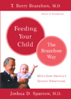 Feeding Your Child: The Brazelton Way