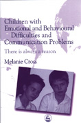 Children with Emotional and Behavioural Difficulties and Communication Problems: There is Always a Reason