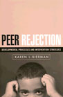 Peer Rejection Developmental Processes and Intervention Strategies