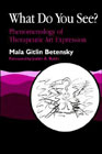 What do you see?: Phenomenology of therapeutic art expression