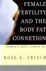 Female Fertility and the Body Fat Connection