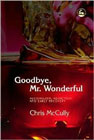 Goodbye Mr. Wonderful: 