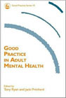 Good practice in adult mental health
