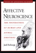 Affective Neuroscience: The Foundations of Human and Animal Emotions by  Jaak Panksepp