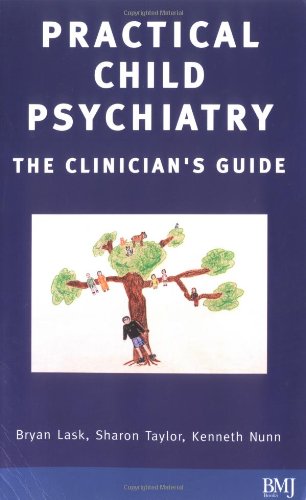 Practical Child Psychiatry: The Clinician's Guide