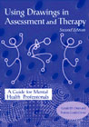 Using Drawings in Assessment and Therapy: A Guide for Mental Health Professionals: Second Edition
