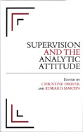 Supervision and the Analytic Attitude