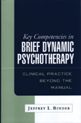 Key Competencies in Brief Dynamic Psychotherapy: Clinical Practice Beyond the Manual