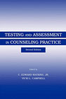 Testing and Assessment in Counseling Practice: 