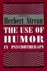 The Use of Humour in Psychotherapy