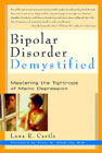 Bipolar Disorder Demystified - Mastering the Tightrope of Manic Depression: 