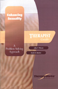 Enhancing Sexuality: A Problem-Solving Approach: Therapist Guide
