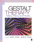 Gestalt Therapy: History, Theory and Practice