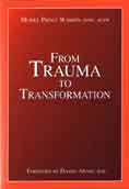 From Trauma to Transformation