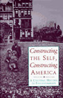 Constructing the Self, Constructing America