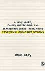 A Very Short, Fairly Interesting and Reasonably Cheap Book About Studying Organizations: Second Edition