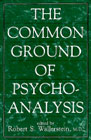 The Common Ground of Psychoanalysis