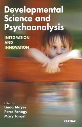 Developmental Science and Psychoanalysis: Integration and Innovation