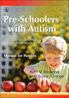 Pre-schoolers with Autism: An Education and Skills Training Programme for Parents: Manual for Parents