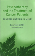 Psychotherapy and the Treatment of Cancer Patients: Bearing Cancer in Mind