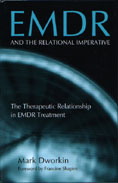 EMDR and the Relational Imperative: The Therapeutic Relationship in EMDR Treatment