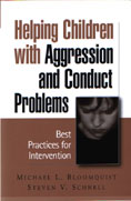 Helping Children with Aggression and Conduct Problems: Best Practices for Intervention