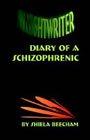 Nightwriter: Diary of a Schizophrenic