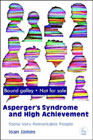 Asperger's Syndrome and High Achievement: Some Very Remarkable People