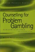 Counselling for Problem Gambling: Person-Centred Dialogues