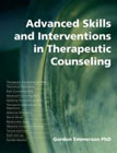 Advanced Skills and Interventions in Therapeutic Counselling