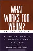What Works for Whom? A Critical Review of Psychotherapy Research: Second Edition