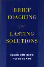 Brief Coaching for Lasting Solutions