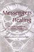 Messengers of Healing: The Family Constellations of Bert Hellinger Through the Eyes of a New Generation of Practitioners
