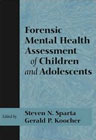 Forensic Mental Health Assessment of Children