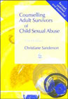 Counselling Adult Survivors of Child Sexual Abuse: Third Edition