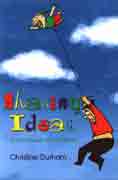 Chasing Ideas: The Fun of Freeing Your Child's Imagination