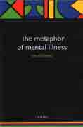 The Metaphor of Mental Illness