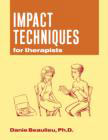 Impact Techniques for Therapists