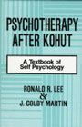 Psychotherapy After Kohut: A Textbook of Self Psychology