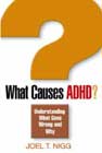 What Causes ADHD? Understanding What Goes Wrong and Why